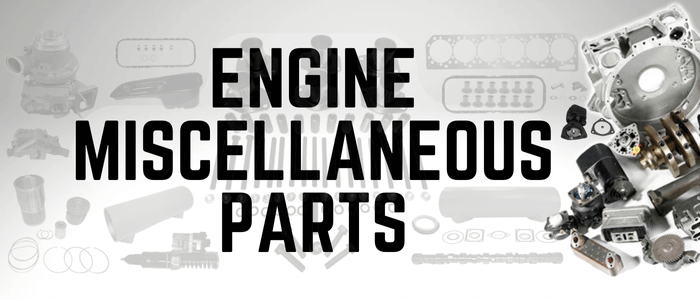 Engine Miscellaneous Parts